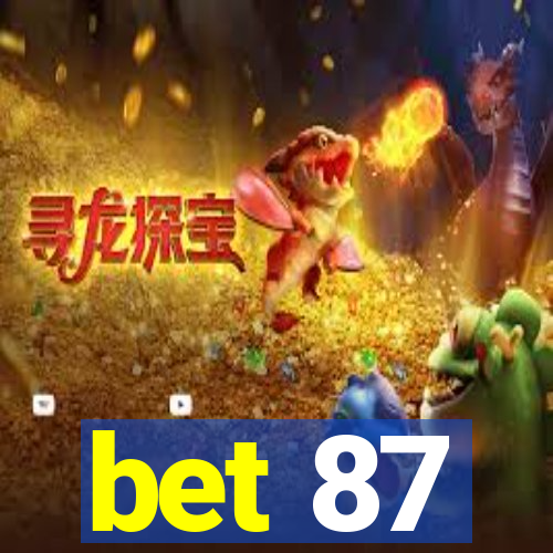 bet 87